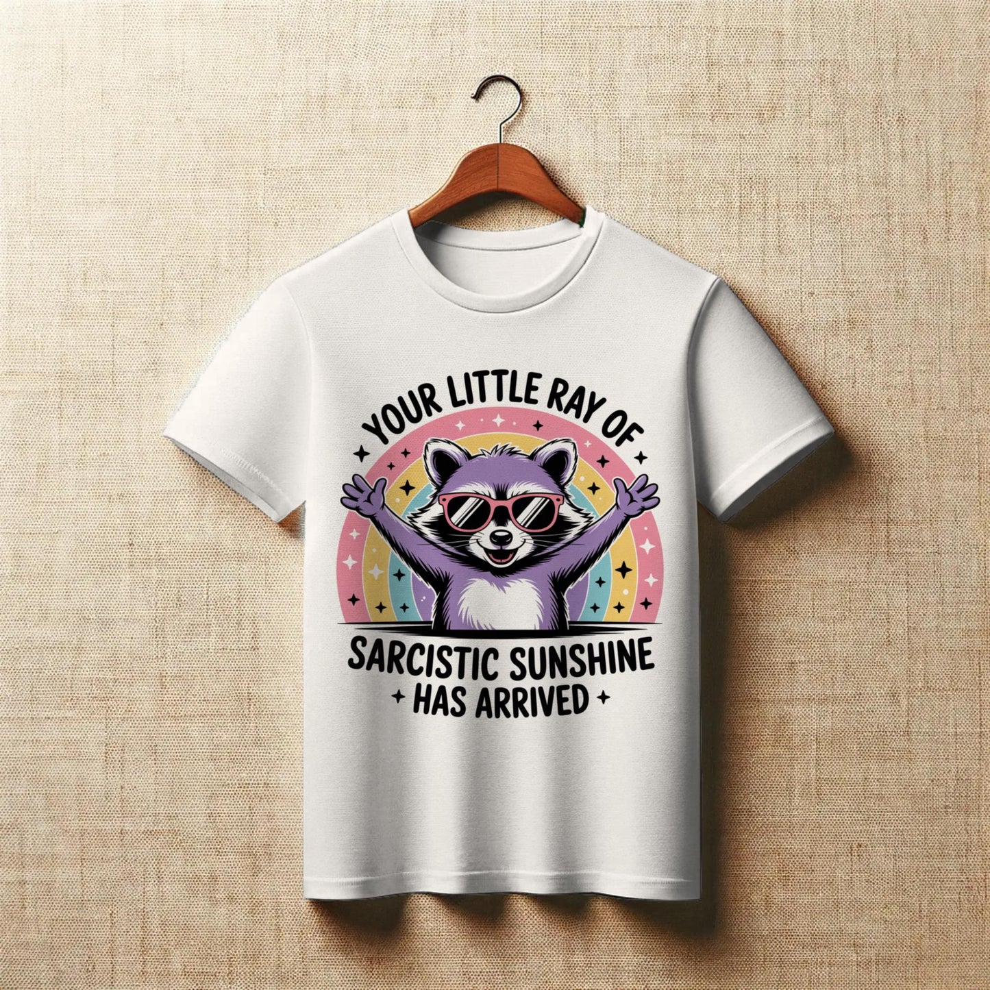 Sarcastic Sunshine Raccoon T-Shirt – Funny Rainbow Animal Tee – “Your Little Ray of Sarcastic Sunshine Has Arrived”