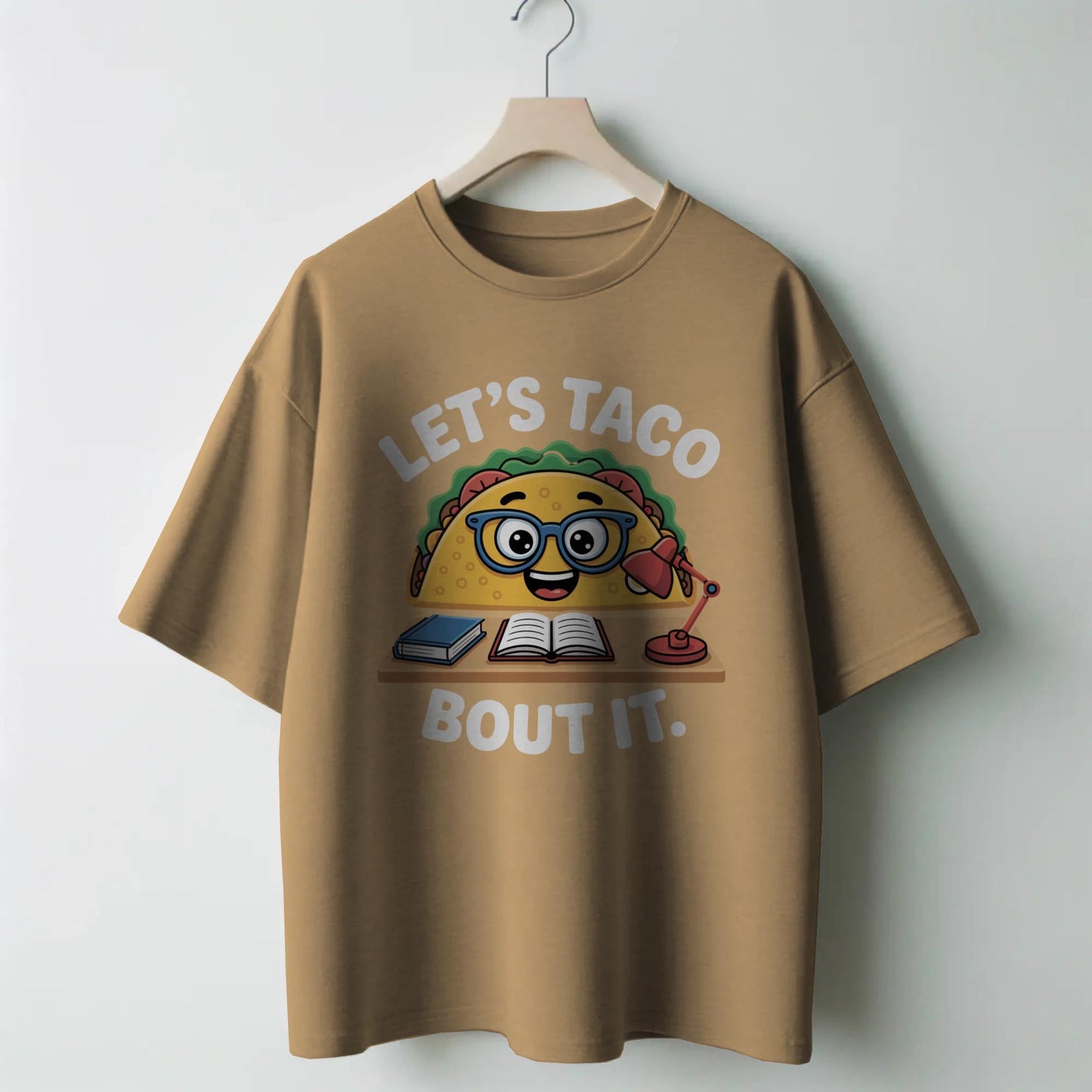 Let’s Taco Bout It T-Shirt – Funny Studious Taco Tee – Punny Foodie Shirt for Teachers & Talkers