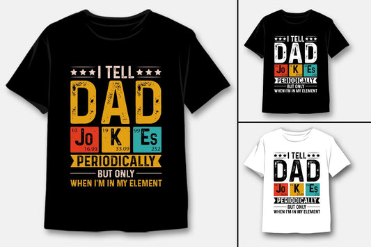 Dad Jokes Periodically Design – Funny Science & Fatherhood Graphic