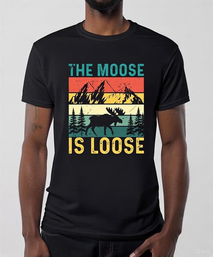 The Moose Is Loose T-Shirt Funny Alaska Moose Graphic Tee Retro Vintage Unisex Gildan 5000 Adventure Shirt Wildlife Lover Gift