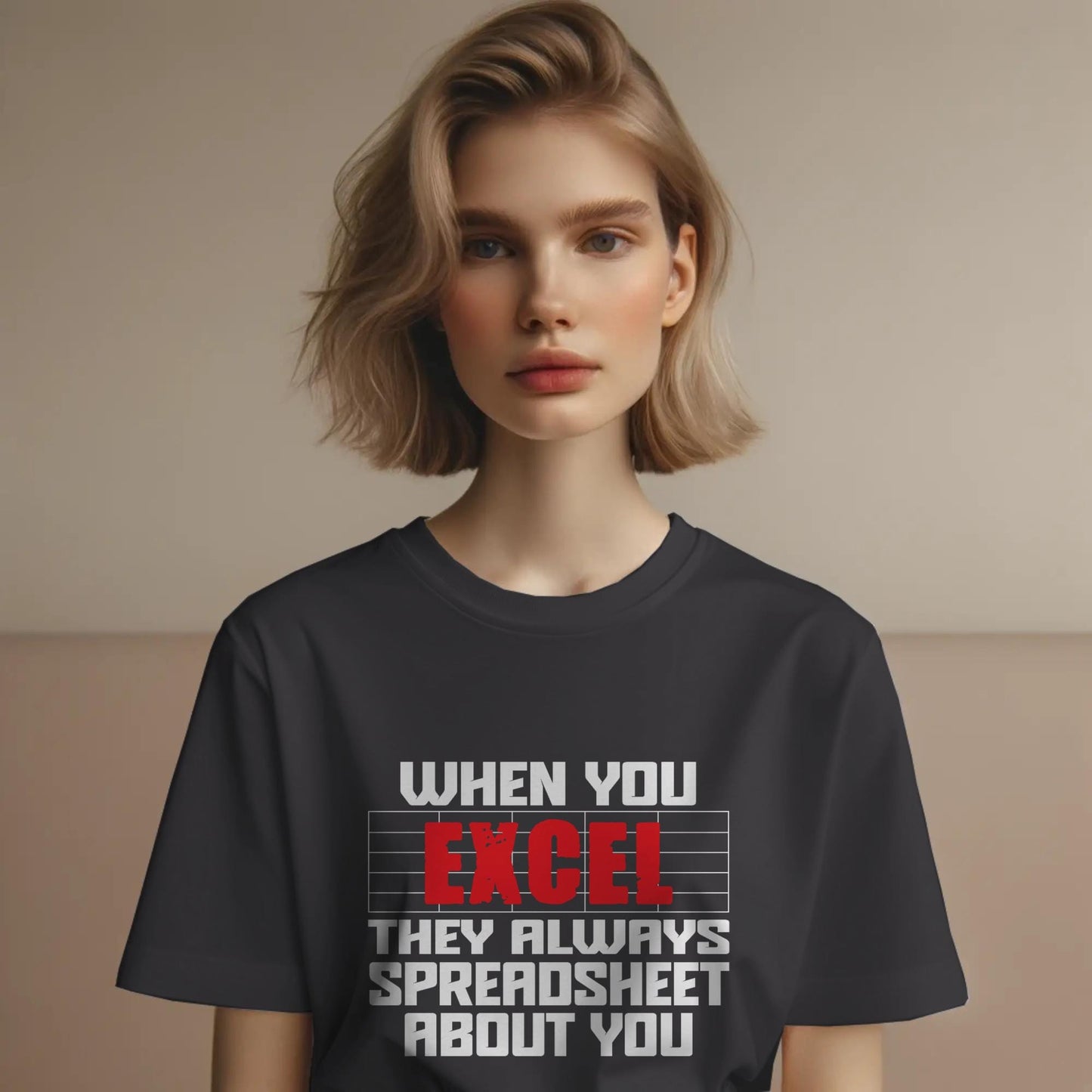 Funny Excel Spreadsheet T-Shirt – “When You Excel They Always Spreadsheet About You” – Office Humor Tee for Data Nerds