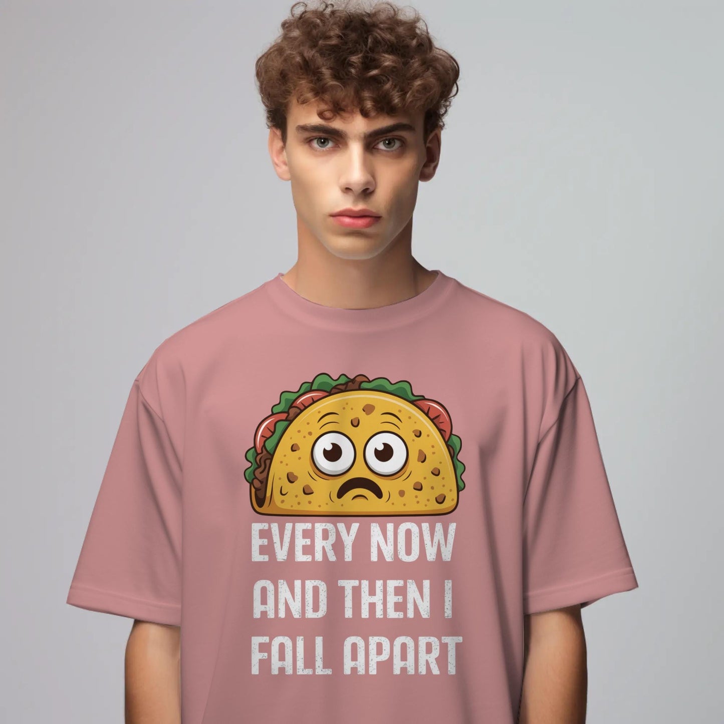 Sad Taco T-Shirt – “Every Now and Then I Fall Apart” – Funny Food Pun Tee for Mexican Food Lovers
