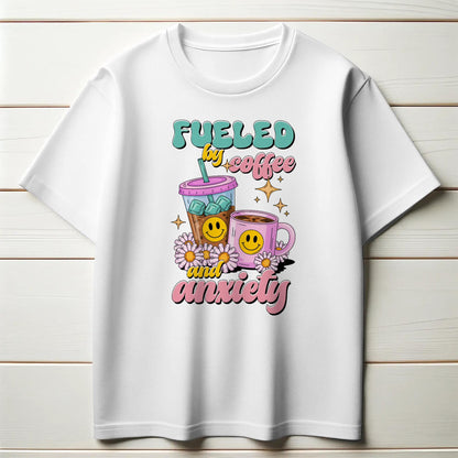 Fueled by Coffee and Anxiety T-Shirt – Funny Mental Health & Caffeine Tee – Iced Hot Coffee Graphic Shirt