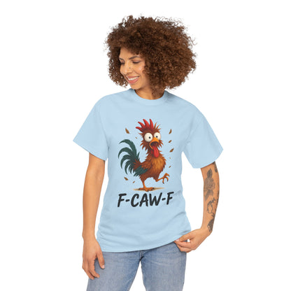 Mean Rooster Funny Tee — "F-CAW-F" Graphic T-Shirt