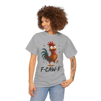 Mean Rooster Funny Tee — "F-CAW-F" Graphic T-Shirt