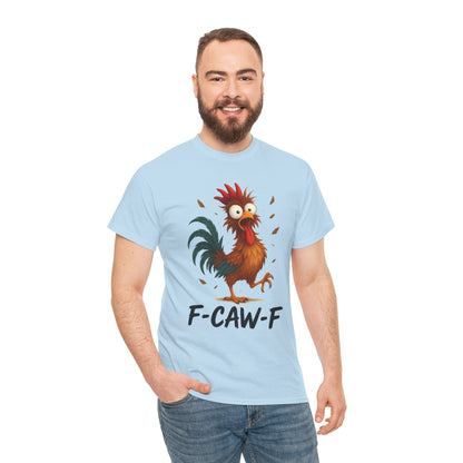 Mean Rooster Funny Tee — "F-CAW-F" Graphic T-Shirt