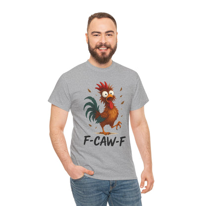 Mean Rooster Funny Tee — "F-CAW-F" Graphic T-Shirt