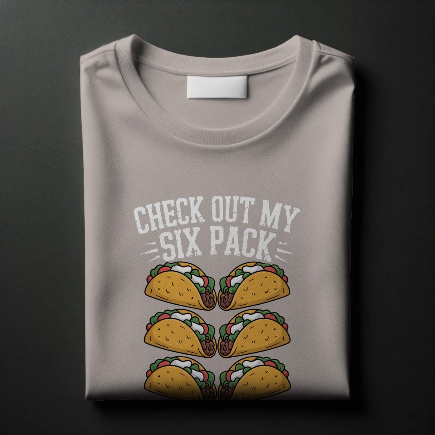 Check Out My Six Pack T-Shirt – Funny Taco Lover Tee – Foodie Abs Graphic Shirt for Men & Women
