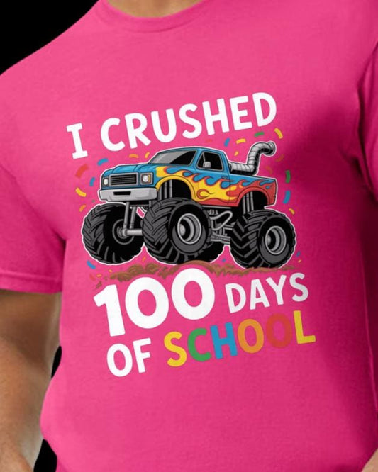 I Crushed 100 Days of School Shirt – Dust & Ember Co.
