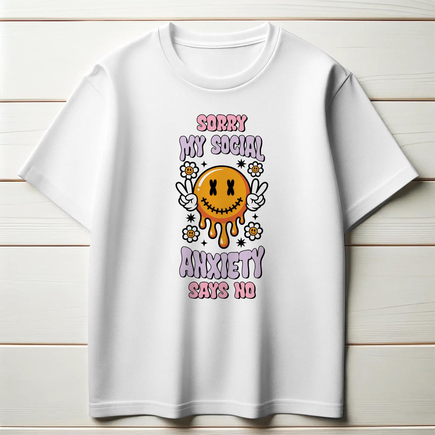 Social Anxiety T-Shirt – “Sorry My Social Anxiety Says No” – Melting Smiley Face Tee with Peace Signs & Flowers