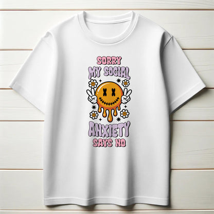 Social Anxiety T-Shirt – “Sorry My Social Anxiety Says No” – Melting Smiley Face Tee with Peace Signs & Flowers